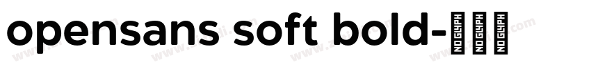 opensans soft bold字体转换